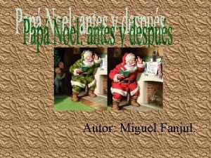 Autor Miguel Fanjul Indice Quin es Pap Noel