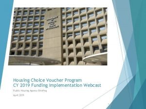 Housing Choice Voucher Program CY 2019 Funding Implementation