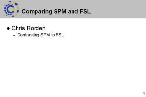 Fsl vs spm Fsl vs spm