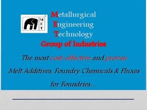 Metallurgical Engineering Technology Group of Industries The most