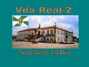 Vila Real distrito de Portugal pertencente antiga provncia