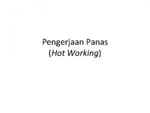 Proses hot working