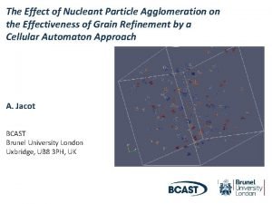 The Effect of Nucleant Particle Agglomeration on the