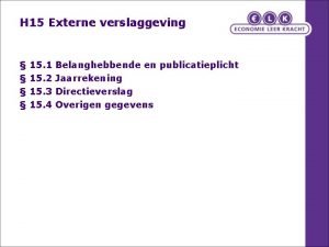 H 15 Externe verslaggeving 15 1 15 2