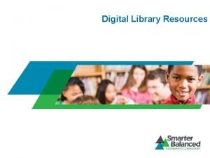 Digital Library Resources Purposes of the Digital Library