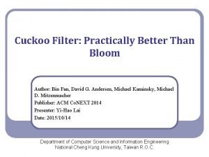 Cuckoo filter: practically better than bloom