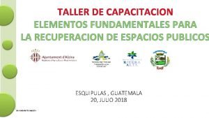 TALLER DE CAPACITACION ELEMENTOS FUNDAMENTALES PARA LA RECUPERACION