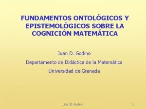 FUNDAMENTOS ONTOLGICOS Y EPISTEMOLGICOS SOBRE LA COGNICIN MATEMTICA