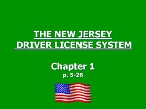 THE NEW JERSEY DRIVER LICENSE SYSTEM Chapter 1