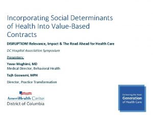 Incorporating Social Determinants of Health Into ValueBased Contracts