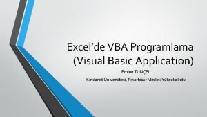 Excelde VBA Programlama Visual Basic Application Emine TUNEL