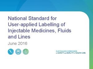 National standard for user applied labelling