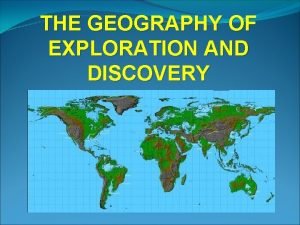 Exploration and discovery Exploration and discovery