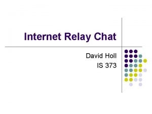Internet relay chat advantages and disadvantages