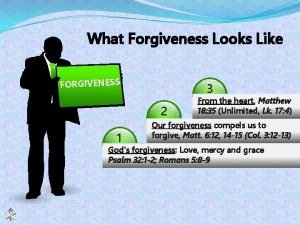 What forgiveness looks like