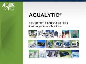 AQUALYTIC Equipement danalyse de leau Avantages et applications