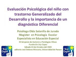 Evaluacin Psicolgica del nio con trastorno Generalizado del