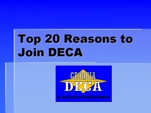 Reasons to join deca