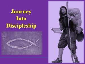 Journey into discipleship