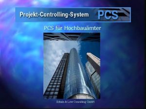 PCS fr Hochbaumter Schulz Lw Consulting Gmb H