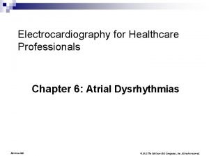 Chapter 6 atrial dysrhythmias