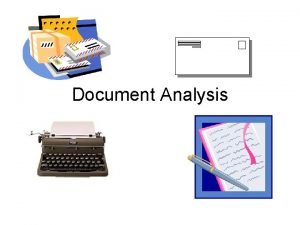 Document Analysis Document Analysis Comparison of signatures and