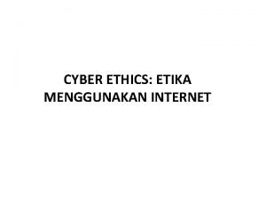 Cyber ethics adalah