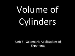 Applications with the volume of a cylinder