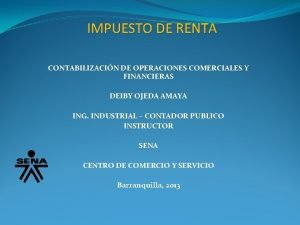 IMPUESTO DE RENTA CONTABILIZACIN DE OPERACIONES COMERCIALES Y