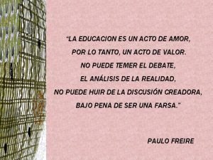 La educacion es un acto de amor