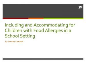 Including and Accommodating for Children with Food Allergies