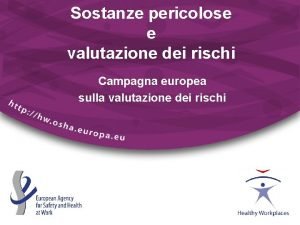 Sostanze pericolose e valutazione dei rischi Campagna europea