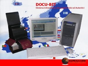 DOCUBIT Sistema Informativo documenti Falsi ed Autentici DOCUBIT