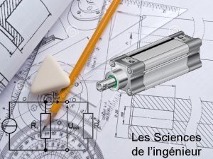 Les Sciences de lingnieur Niveau Tronc Commun Technologique