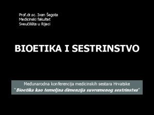 Prof dr sc Ivan egota Medicinski fakultet Sveuilita