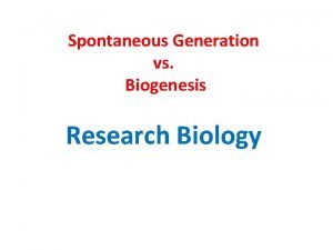 Biogenesis pros and cons