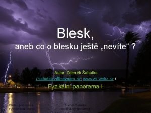 Blesk aneb co o blesku jet nevte Autor