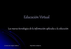 Educacin Virtual Las nuevas tecnologas de la informacin