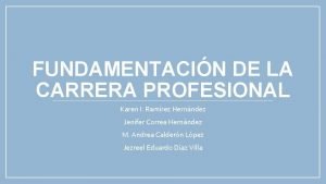 FUNDAMENTACIN DE LA CARRERA PROFESIONAL Karen I Ramrez