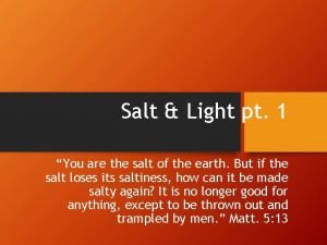 Salt Light pt 1 You are the salt