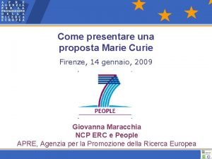 Come presentare una proposta Marie Curie Firenze 14