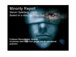 Minority Report Steven Spielberg 2002 Based on a