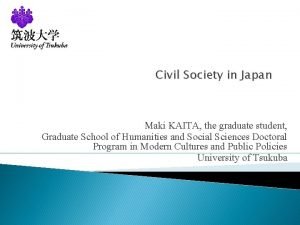 Civil Society in Japan Maki KAITA the graduate