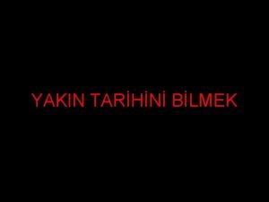 YAKIN TARHN BLMEK 10 Kasm 1938 Kemalist rejimin