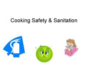 Cooking Safety Sanitation Why Safety First Over 5