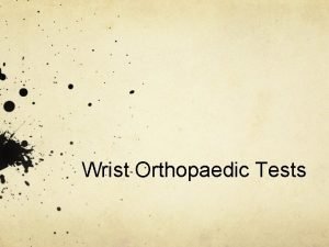 Wrist Orthopaedic Tests Anterior Aspect Flexor Tendons Flexor