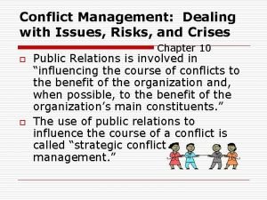 Conflict Management Dealing with Issues Risks and Crises