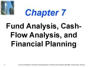 Chapter 7 Fund Analysis Cash Flow Analysis and