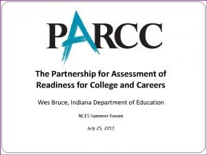 The Partnership for Assessment of Readiness for College