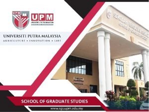 Upm school of graduate studies